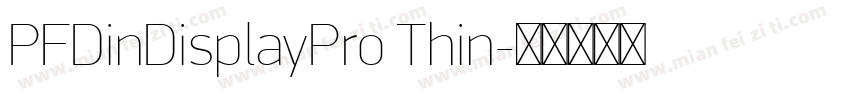PFDinDisplayPro Thin字体转换